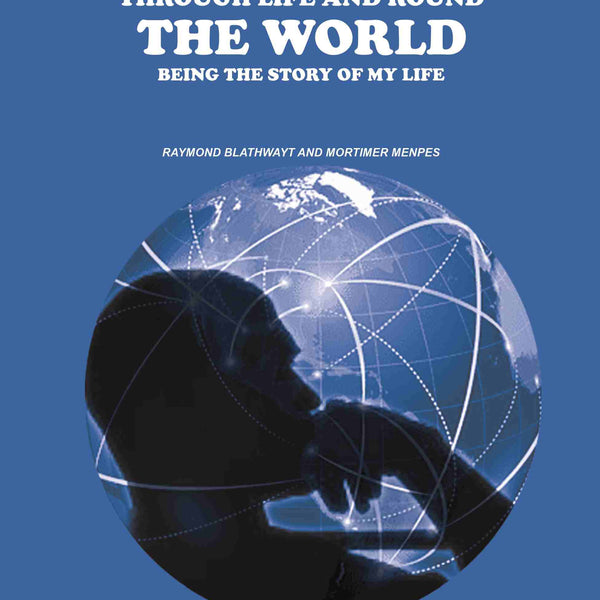 Through Life and Round the World: Being the Story of My Life - Gyan Books - Distacart