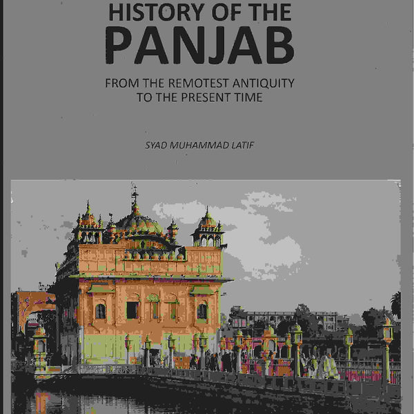 History of the Panjab: From The Remotest Antiquity To The present Time - Gyan Books - Distacart