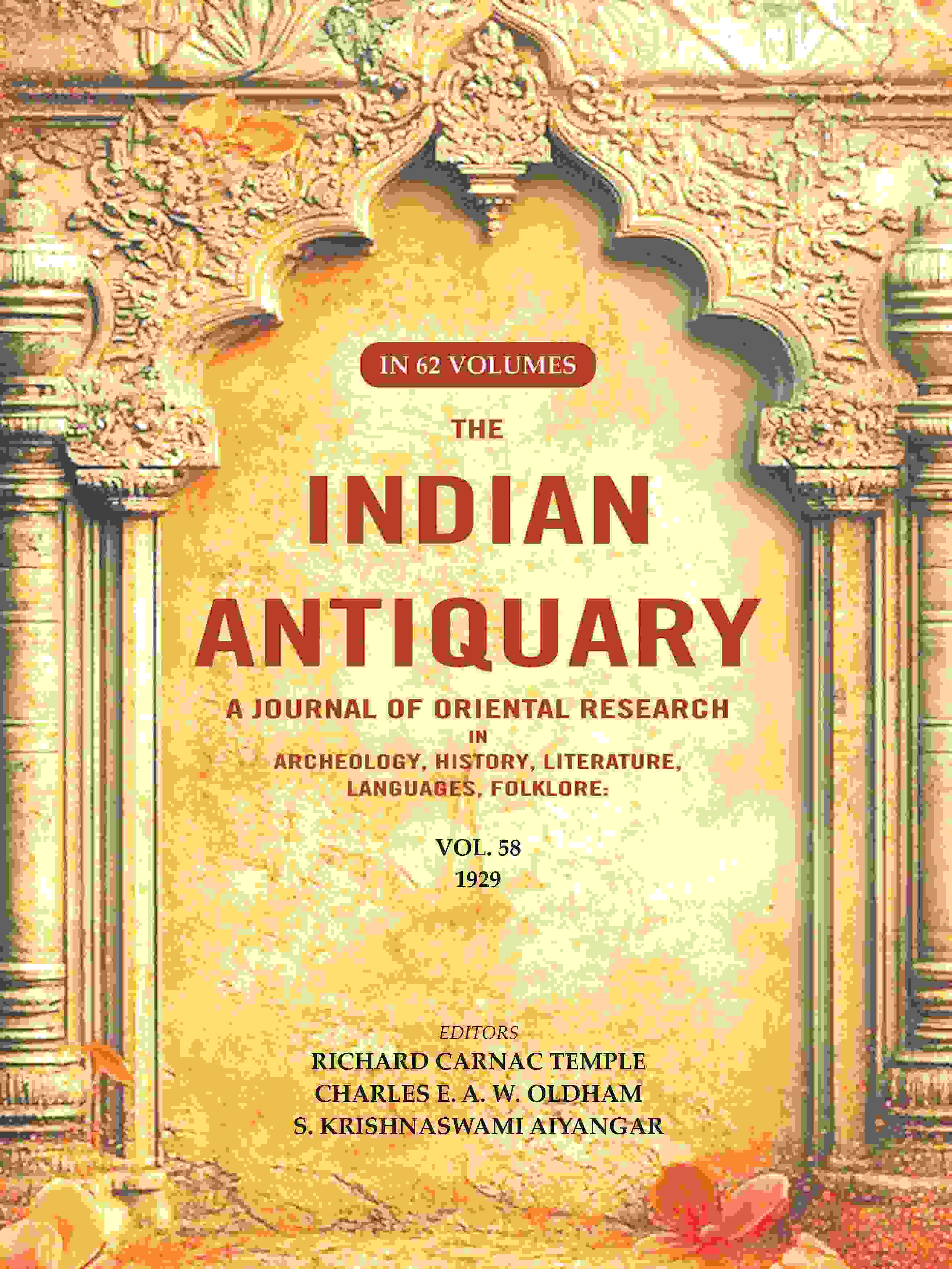 The Indian Antiquary a Journal of Oriental Research in Archeology, History, Literature, Languages, Folklore: Vol. LVIII. 1929 58th - Gyan Books - Distacart