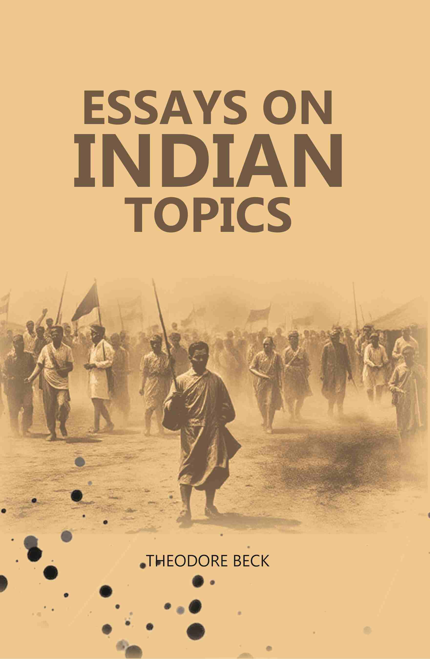 Essays On Indian Topics - Gyan Books - Distacart