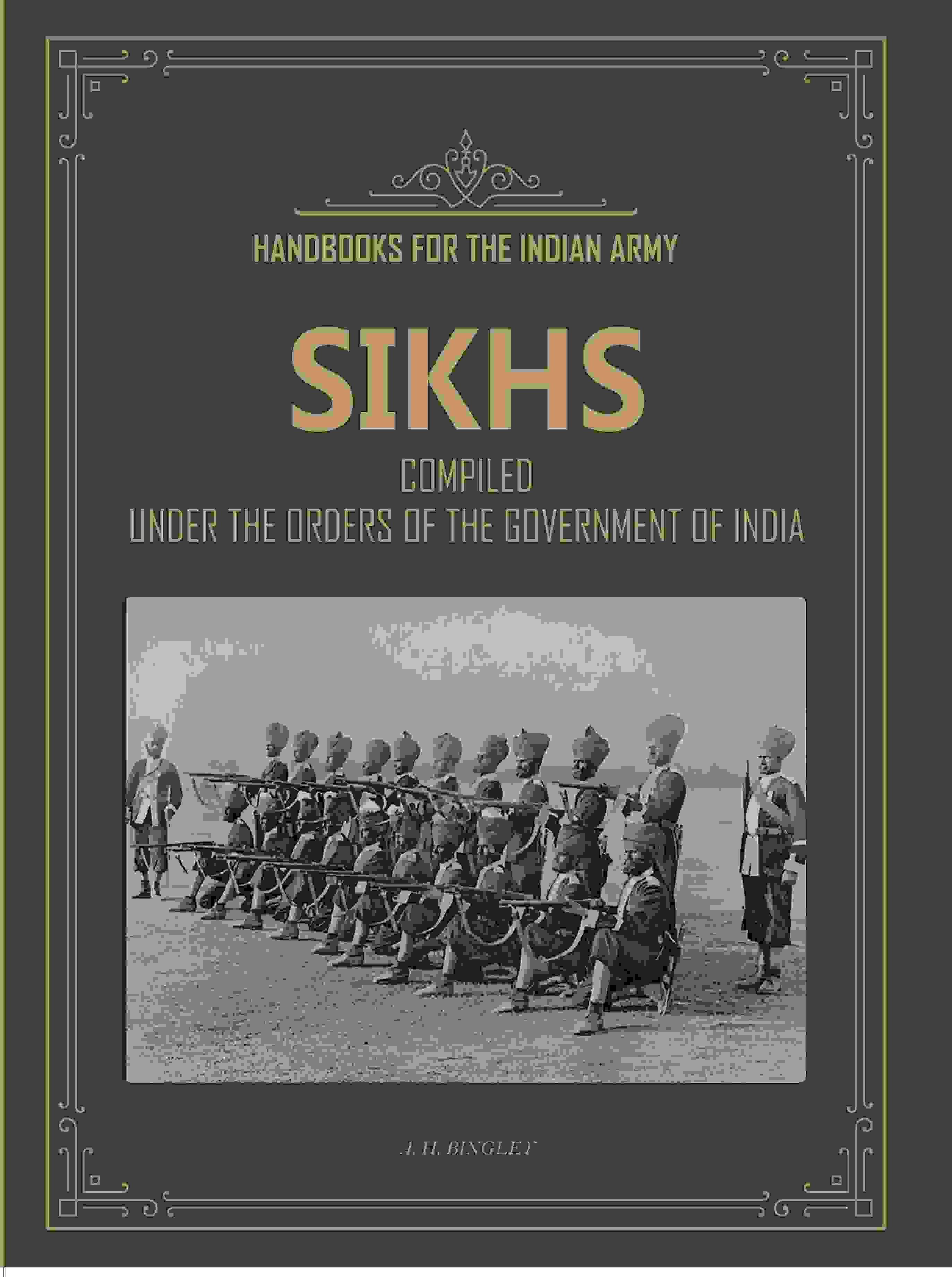 Handbooks For The Indian Army Sikhs: Compiled Under The Orders Of The Government Of India - Gyan Books - Distacart