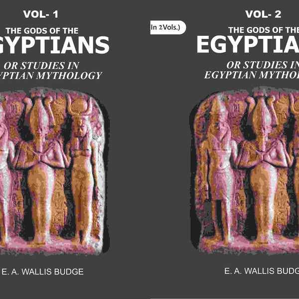 The Gods of the Egyptians: Or Studies in Egyptian Mythology 2 Vols. Set - Gyan Books - Distacart