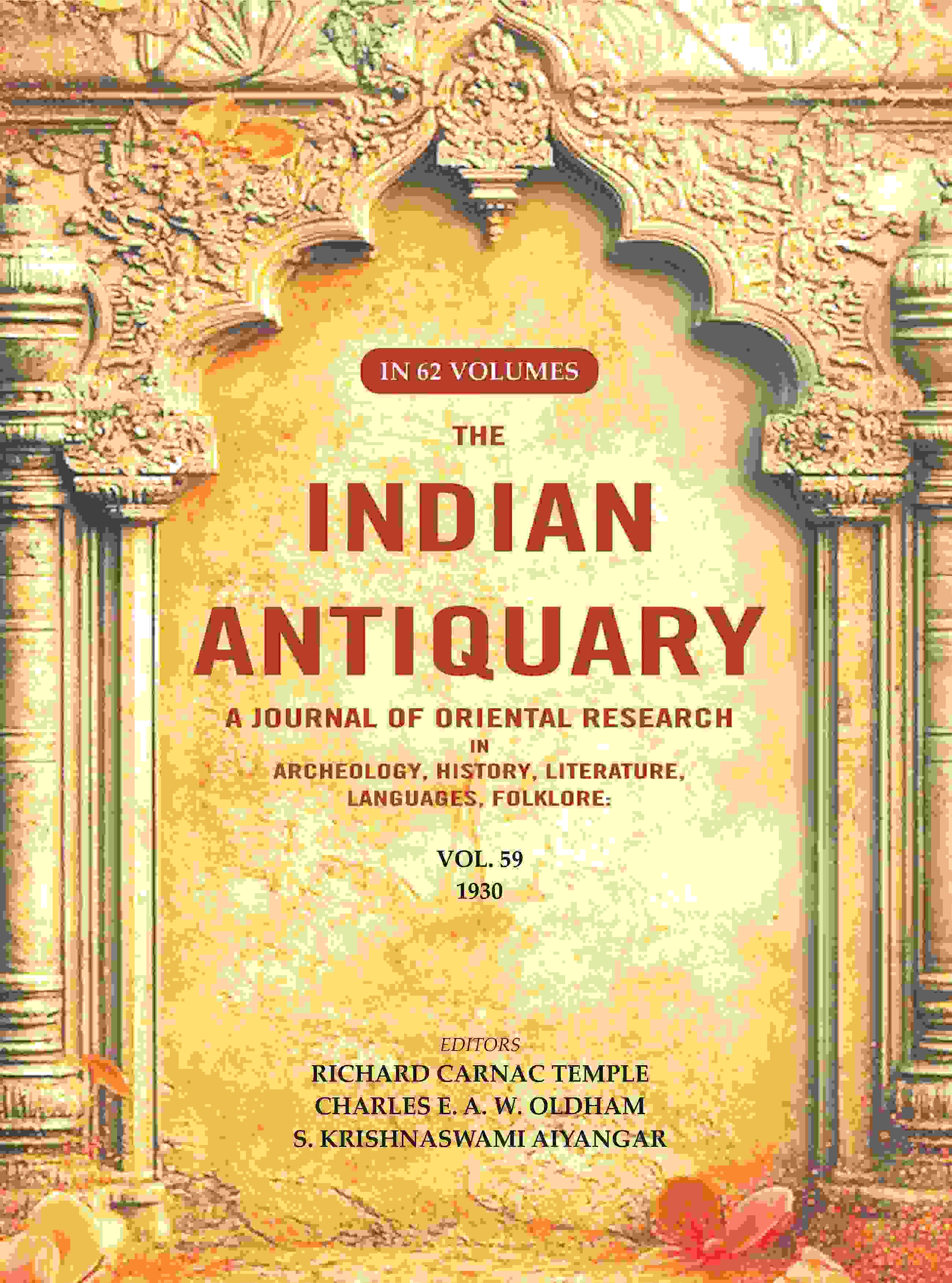 The Indian Antiquary a Journal of Oriental Research in Archeology, History, Literature, Languages, Folklore: Vol. LIX. 1930 59th - Gyan Books - Distacart