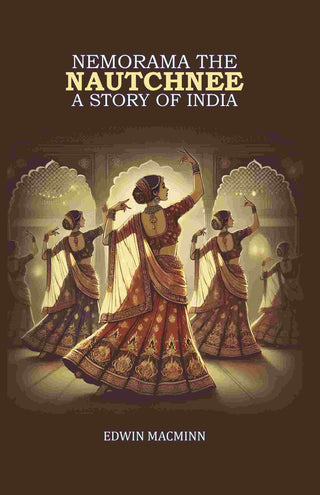 Nemorama the Nautchnee: A Story of India - Gyan Books - Distacart