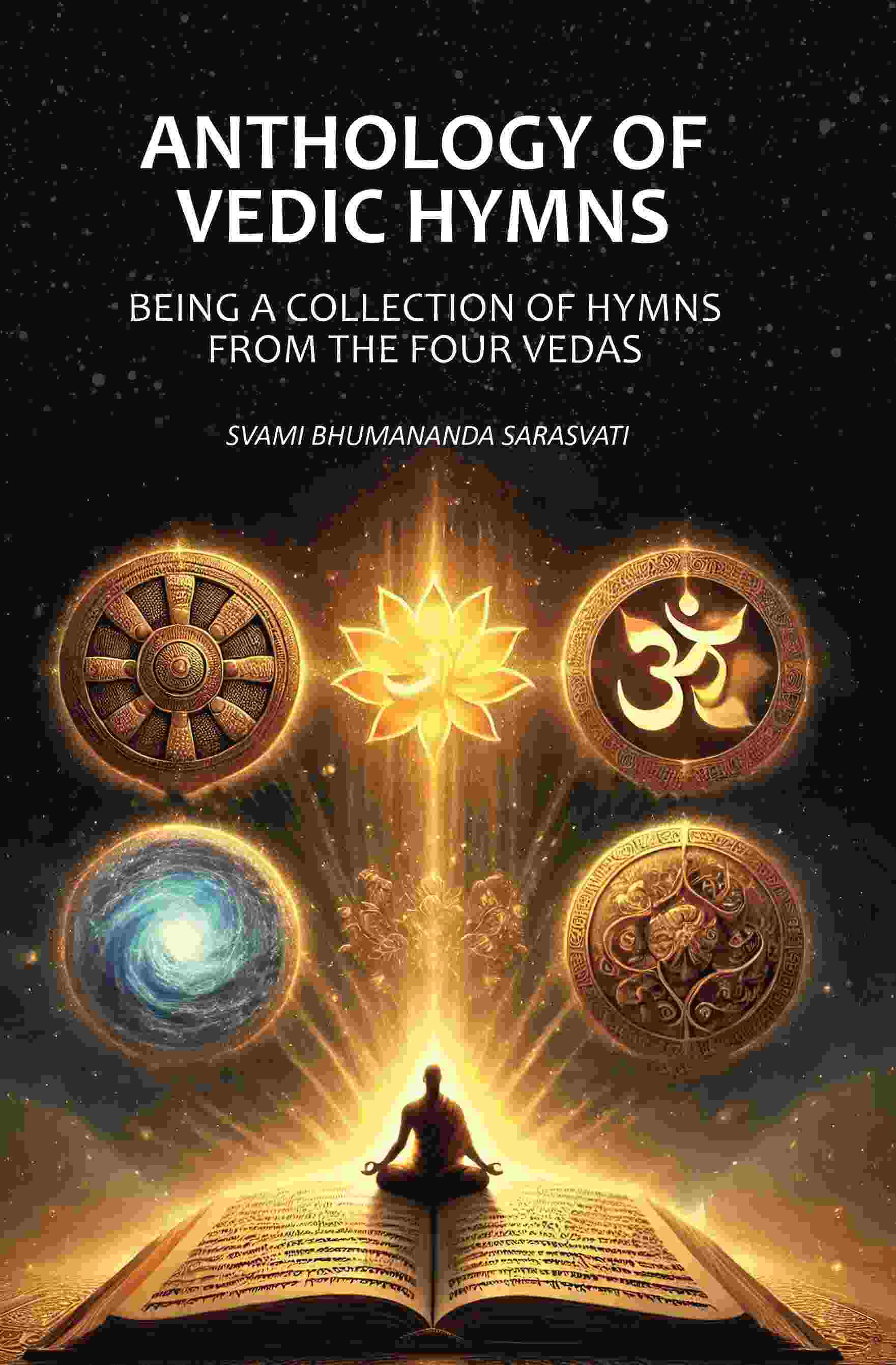 Anthology of Vedic Hymns: Being A Collection of Hymns From the Four Vedas - Gyan Books - Distacart