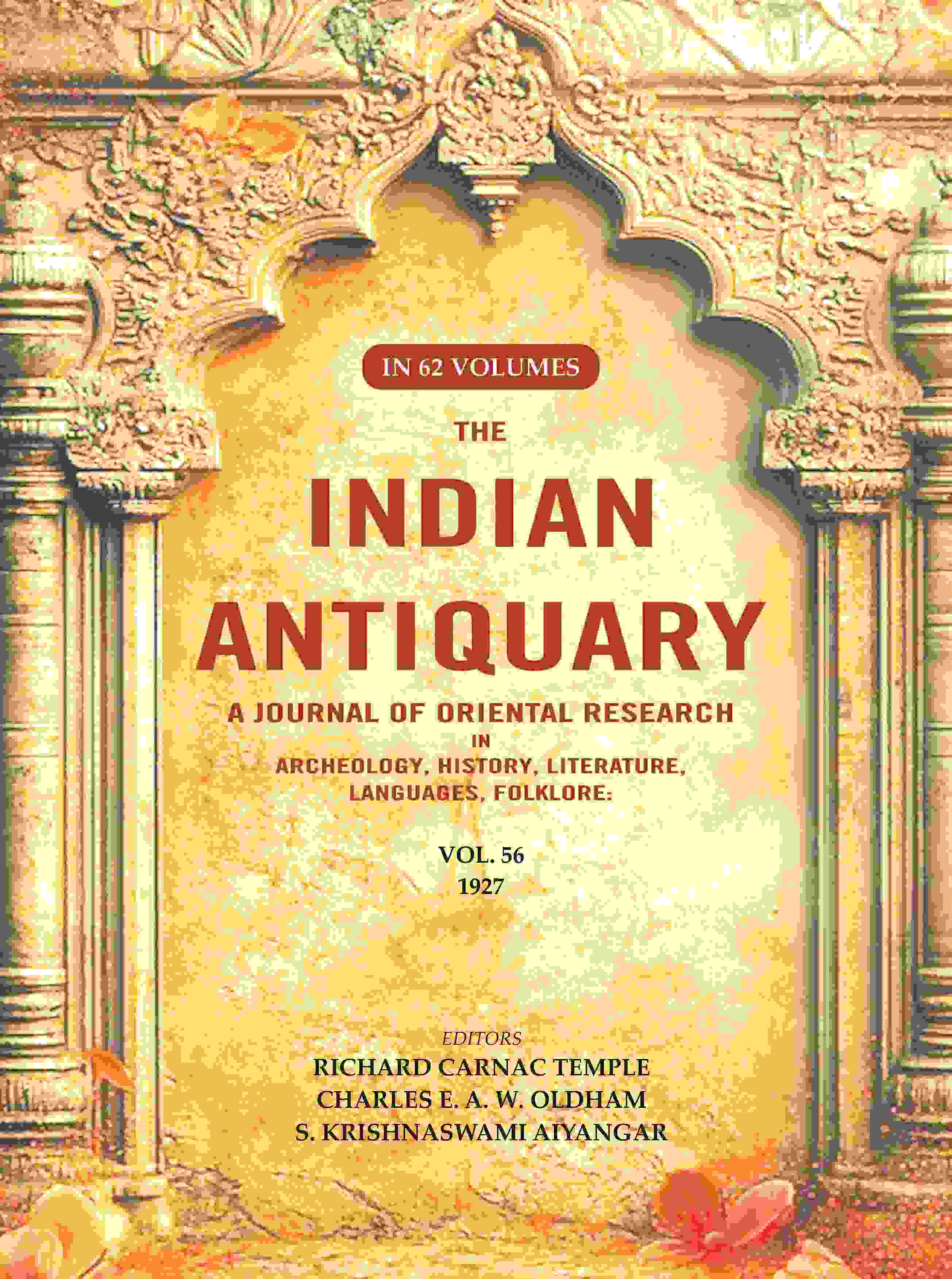 The Indian Antiquary a Journal of Oriental Research in Archeology, History, Literature, Languages, Folklore: Vol. LVI. 1927 56th - Gyan Books - Distacart
