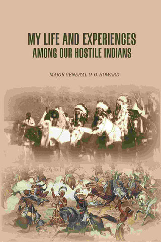 My Life And Experiences Among Our Hostile Indians - Gyan Books - Distacart