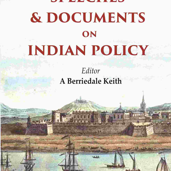 Speeches & Documents on Indian Policy 2nd - Gyan Books - Distacart