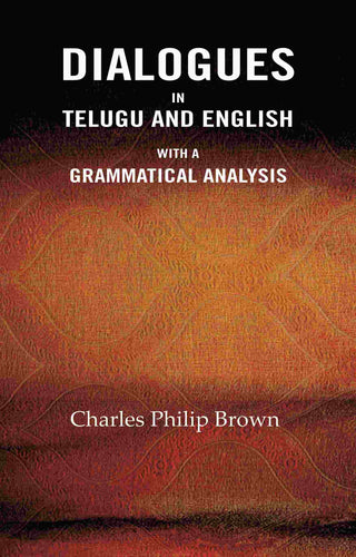 Dialogues In Telugu and English: With a Grammatical Analysis - Gyan Books - Distacart