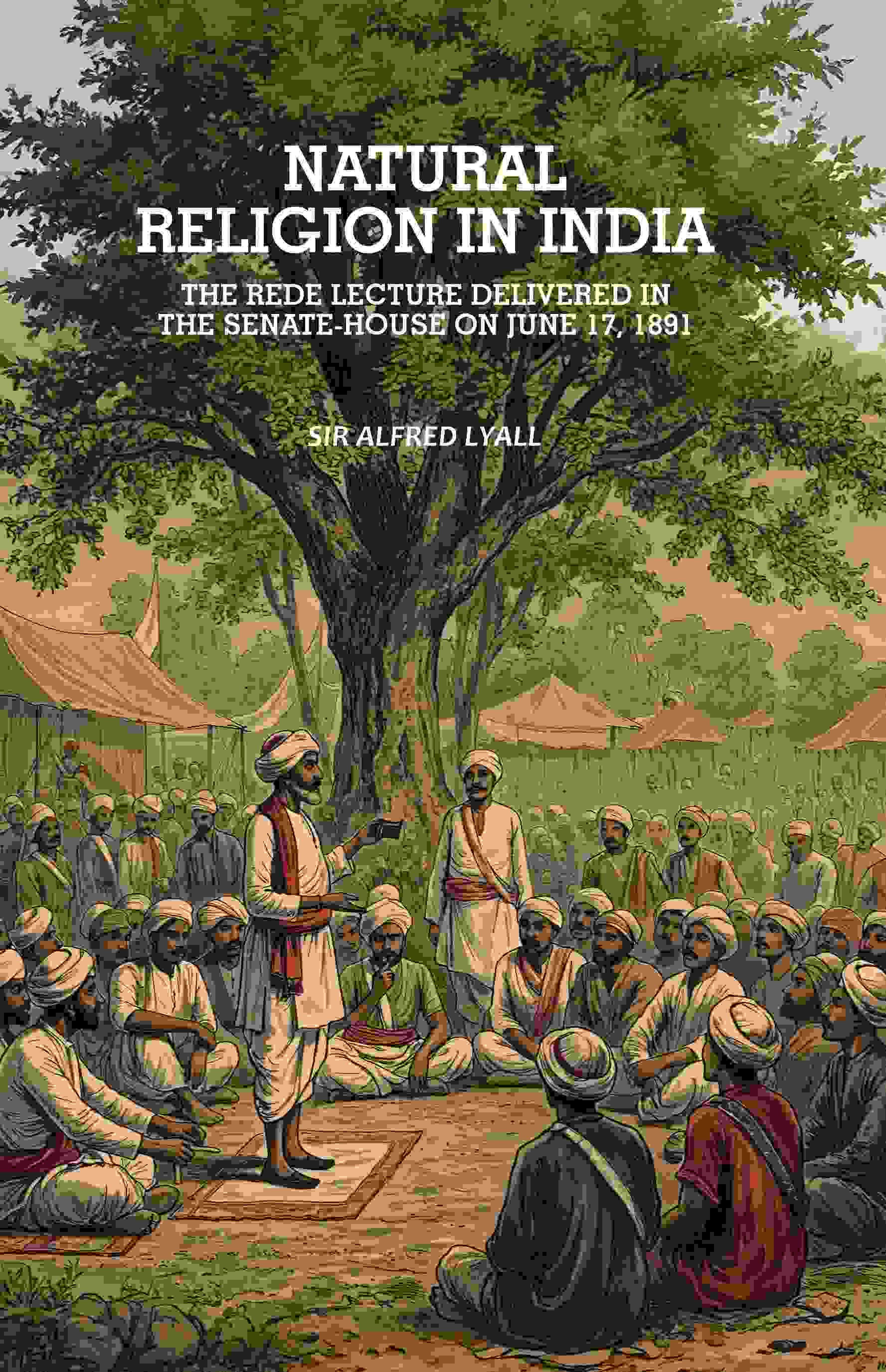 Natural Religion in India: The Rede Lecture Delivered in the Senate-House on June 17, 1891 - Gyan Books - Distacart