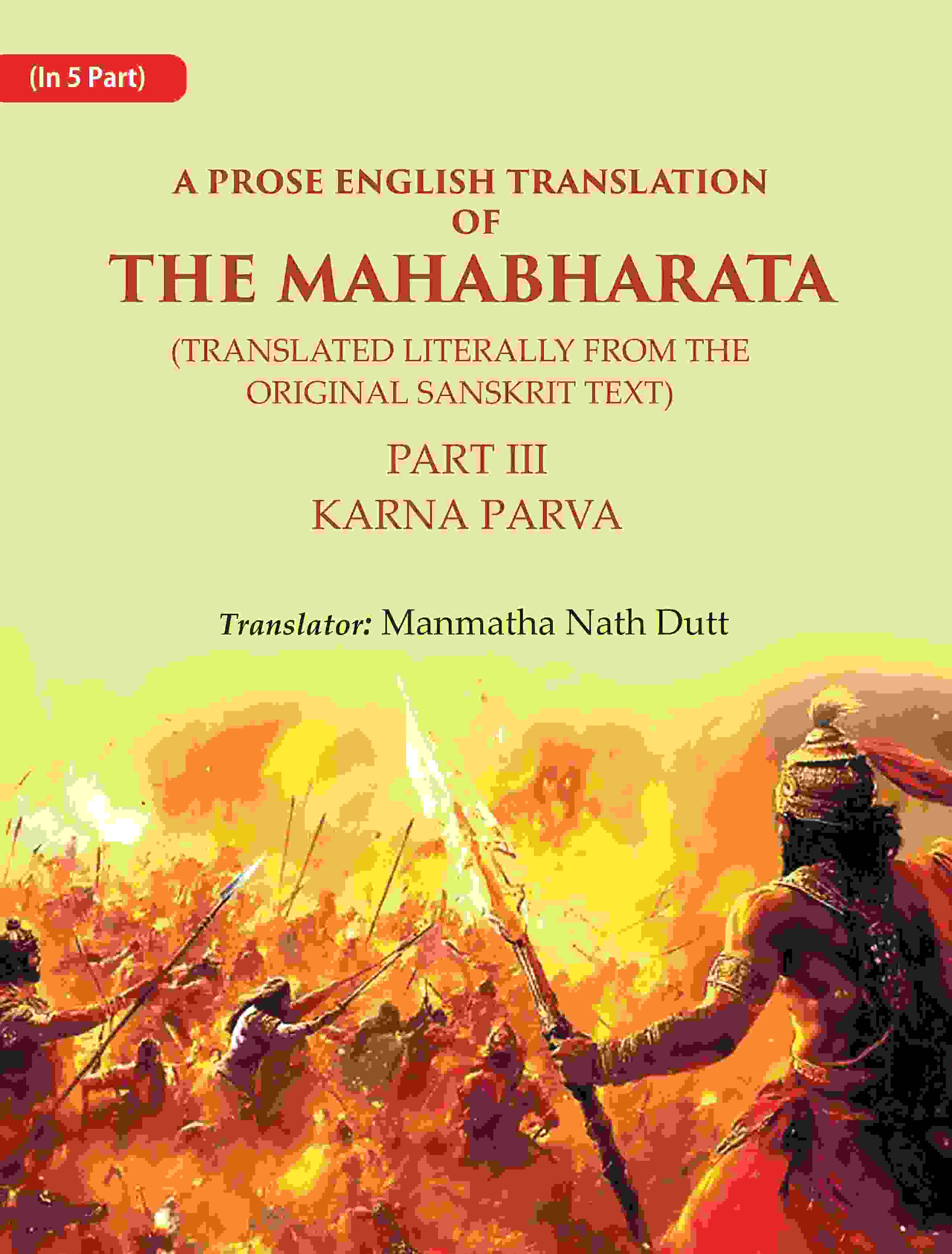 A Prose English Translation of The Mahabharata (Translated Literally From the original Sanskrit Text): Karna Parva 3rd - Gyan Books - Distacart