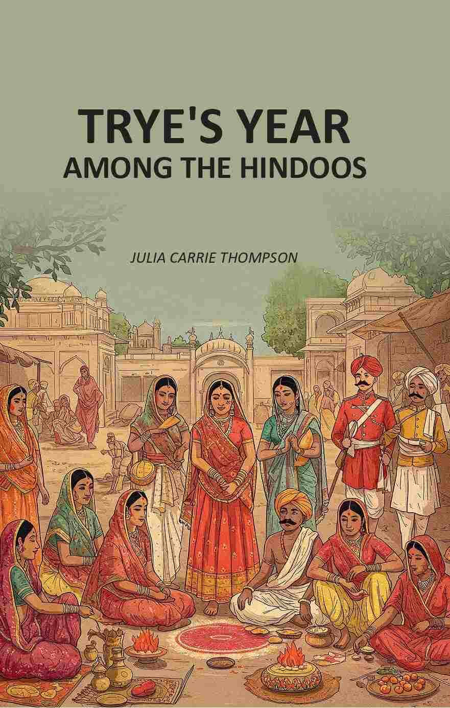 Trye's Year Among the Hindoos - Gyan Books - Distacart