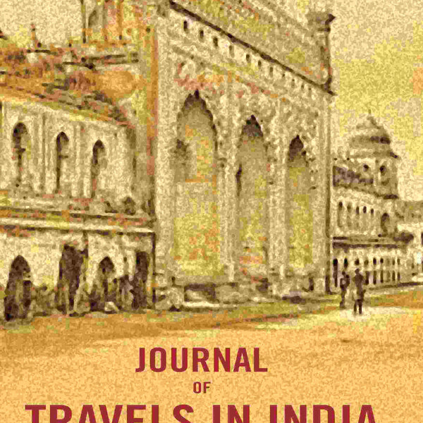 Journal of Travels in India - Gyan Books - Distacart