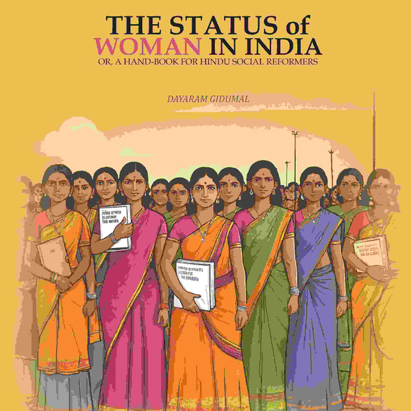 The Status Of Woman In India: Or, A hand-book For Hindu Social Reformers - Gyan Books - Distacart
