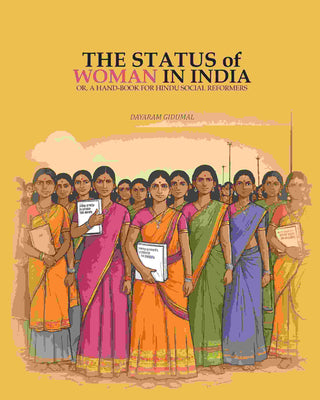The Status Of Woman In India: Or, A hand-book For Hindu Social Reformers - Gyan Books - Distacart