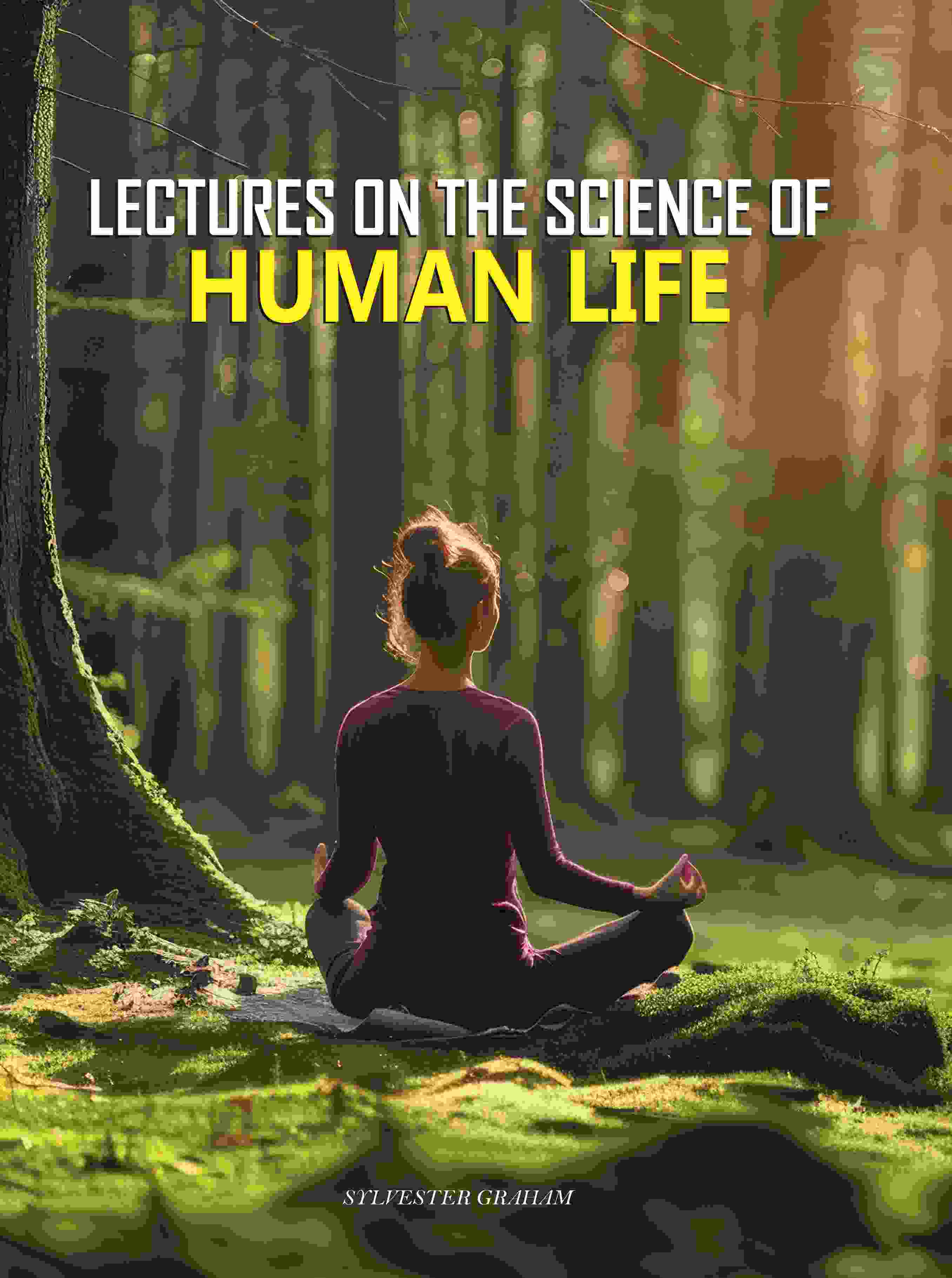 Lectures on the Science of Human Life - Gyan Books - Distacart