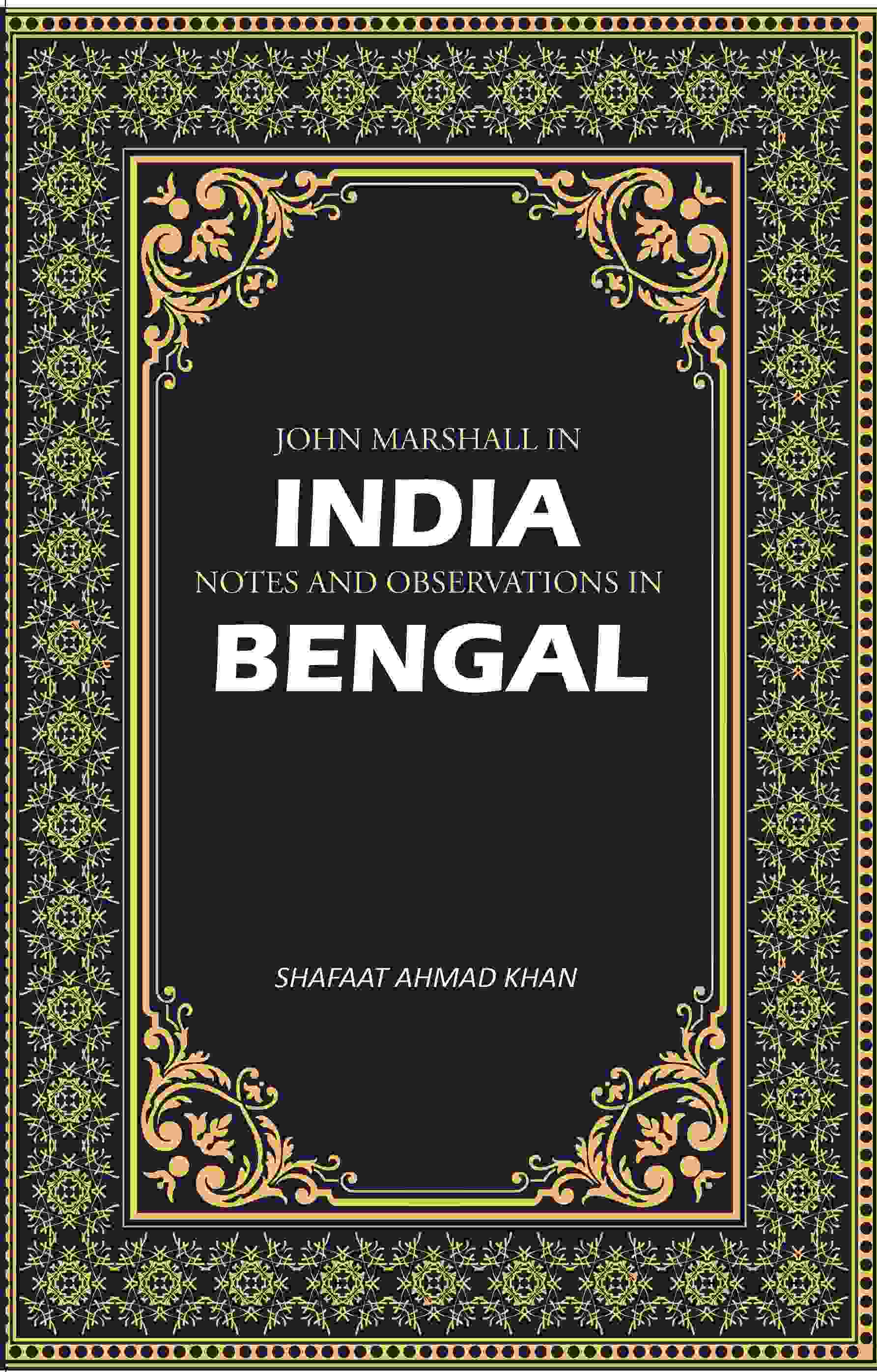 John Marshall In India: Notes And Observations In Bengal - Gyan Books - Distacart