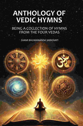 Anthology of Vedic Hymns: Being A Collection of Hymns From the Four Vedas - Gyan Books - Distacart