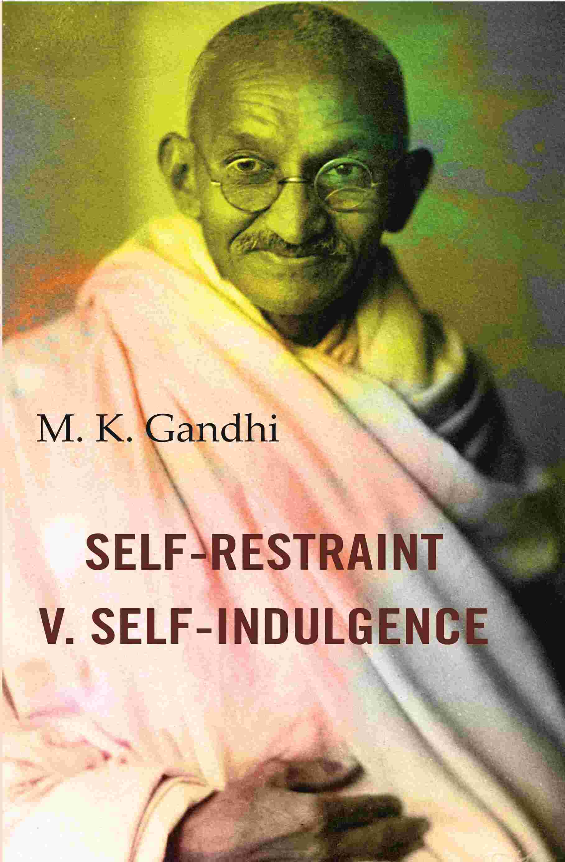Self-Restraint V. Self-Indulgence - Gyan Books - Distacart