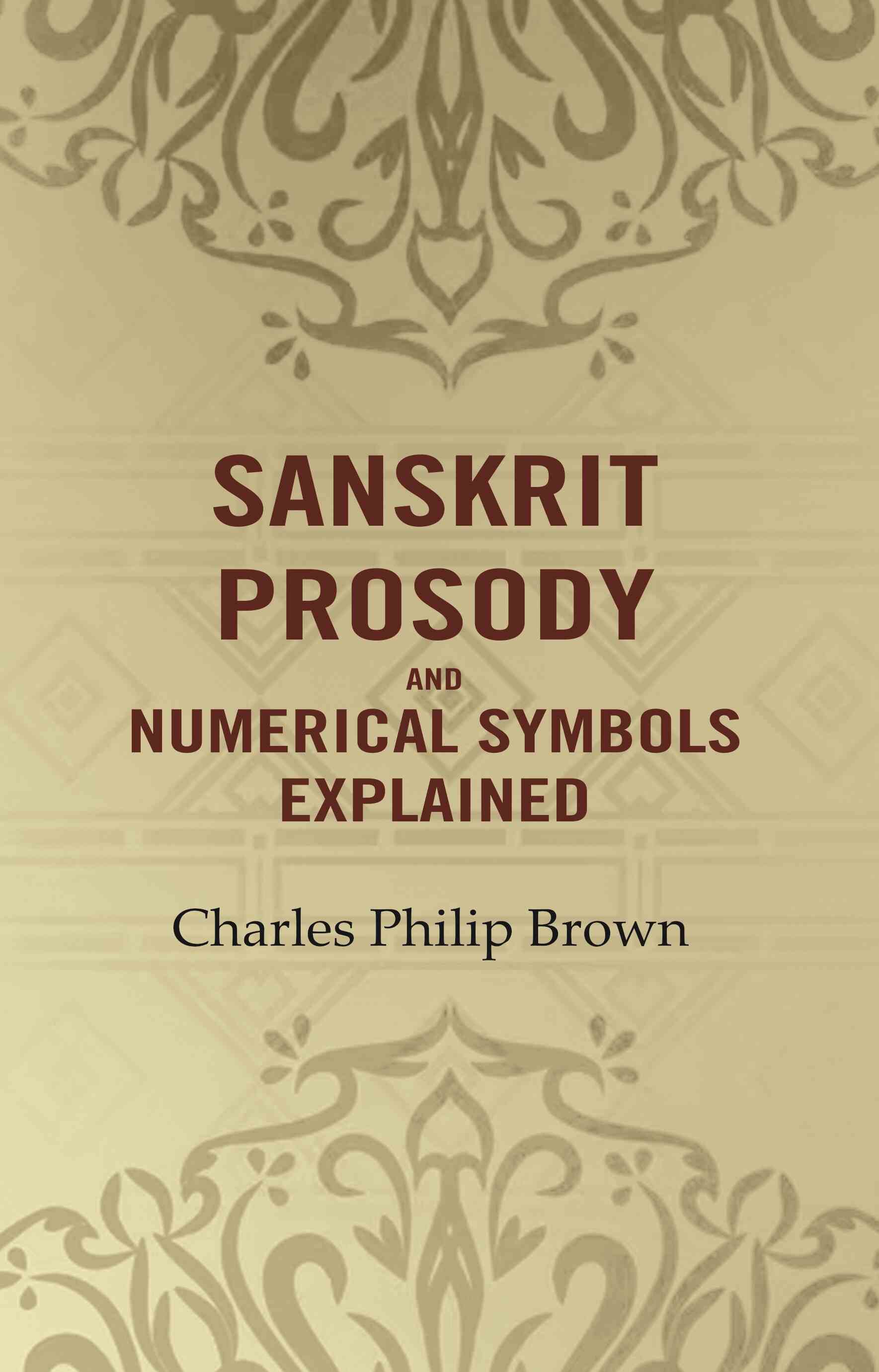 Sanskrit Prosody and Numerical Symbols Explained - Gyan Books - Distacart
