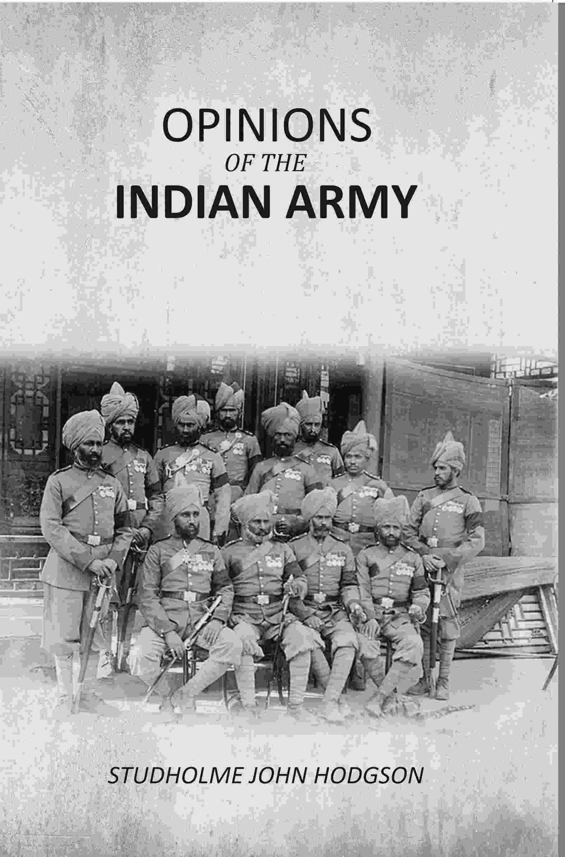Opinions of the Indian Army - Gyan Books - Distacart