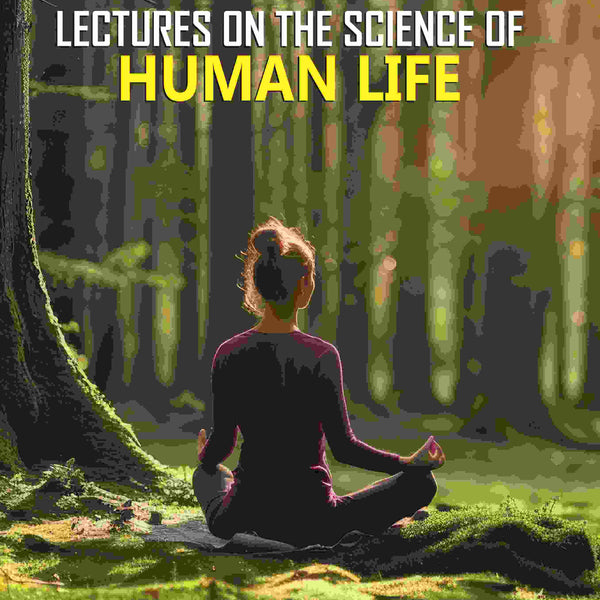Lectures on the Science of Human Life - Gyan Books - Distacart