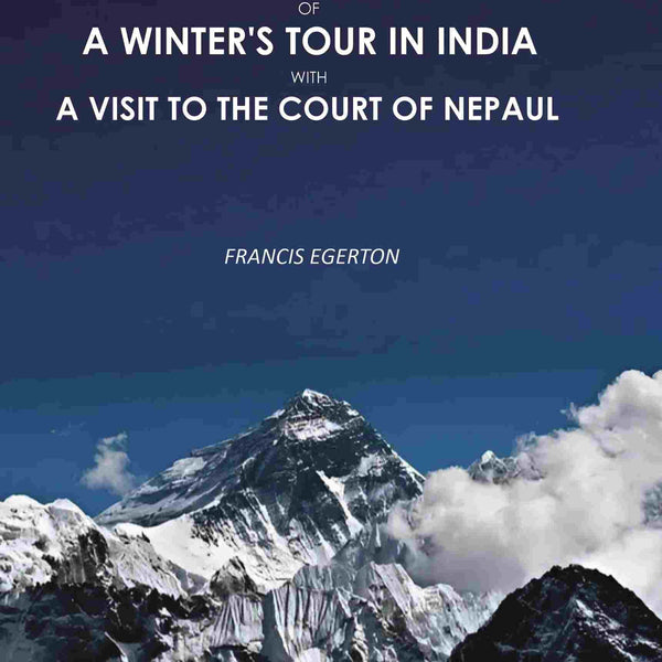 Journal of a Winter's Tour in India: With A Visit To The Court Of Nepaul 1st - Gyan Books - Distacart