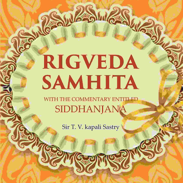 Rigveda Samhita: With the Commentary Entitled Siddhanjana 2nd - Gyan Books - Distacart