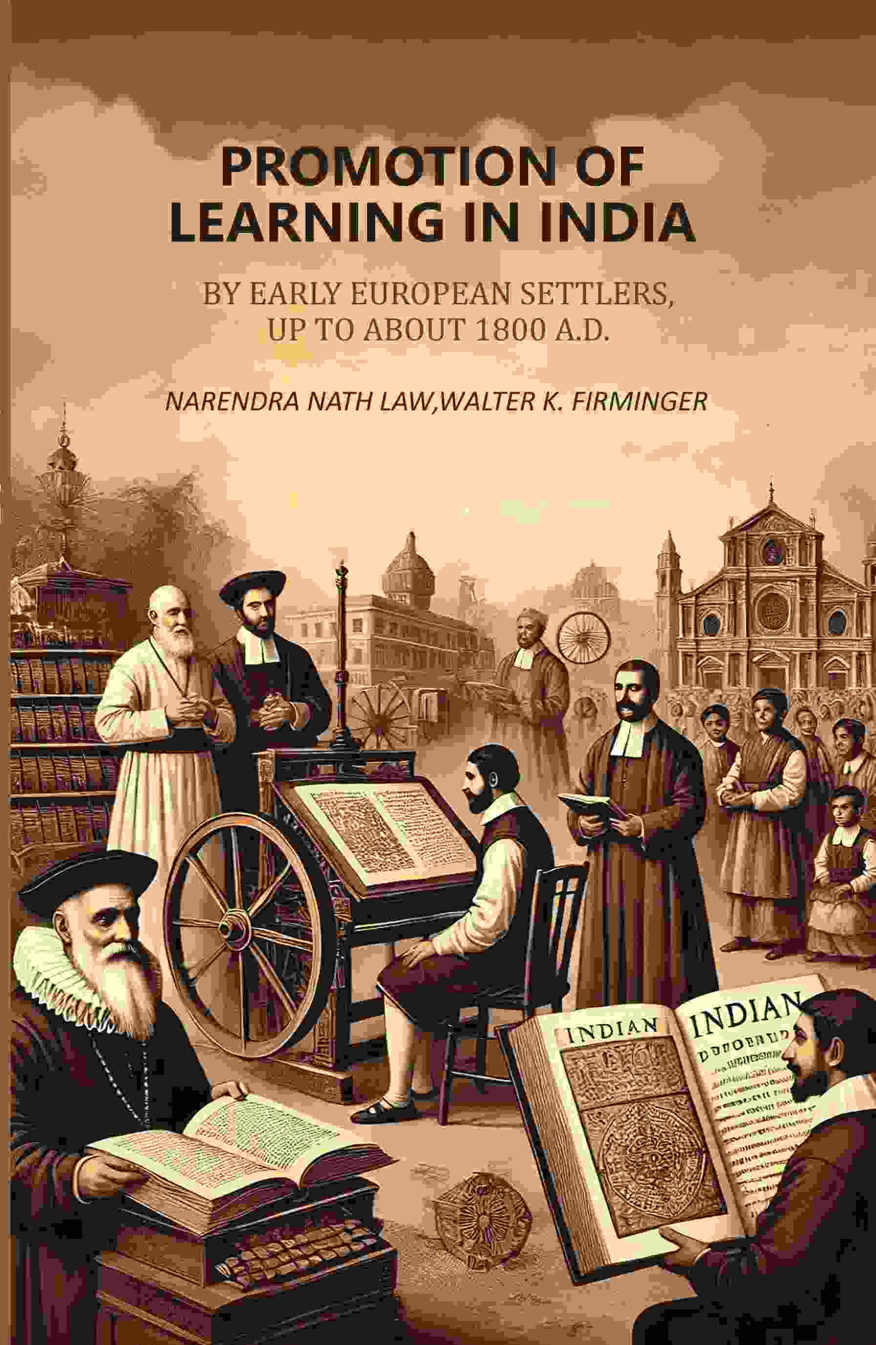Promotion of Learning in India: By Early European Settlers, Up To About 1800 A.D. - Gyan Books - Distacart