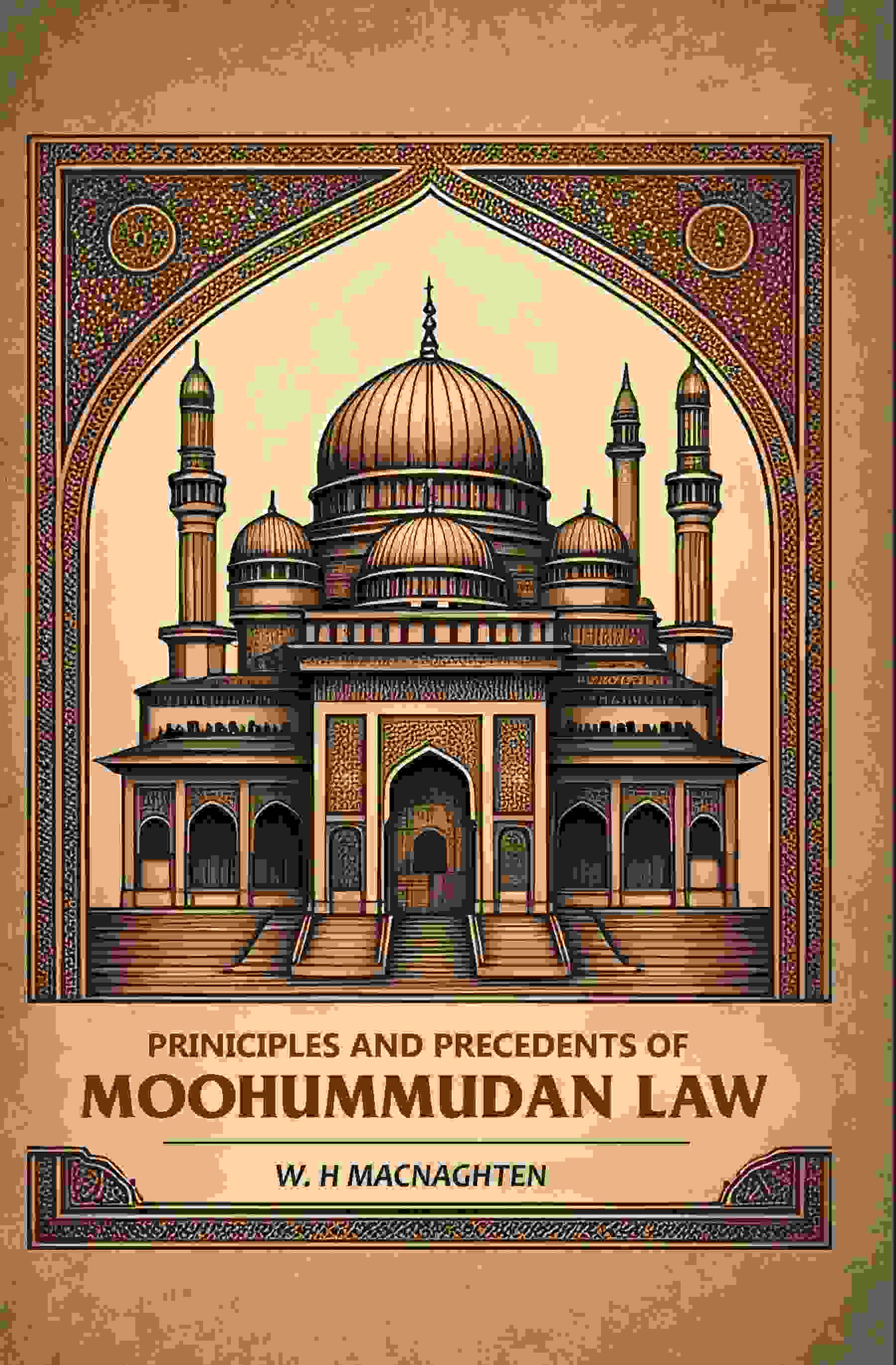 Priniciples And Precedents Of Moohummudan Law - Gyan Books - Distacart