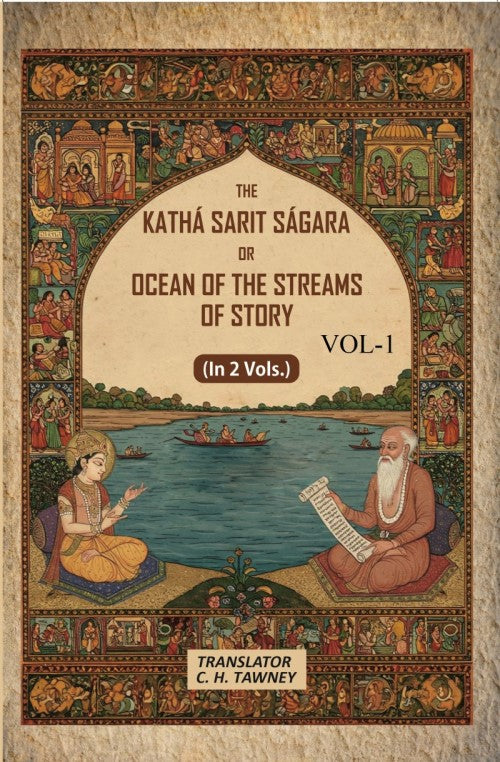 The Kathá Sarit Ságara or Ocean of the Streams of Story: Translated from the original Sanskrit  1st - Gyan Books - Distacart