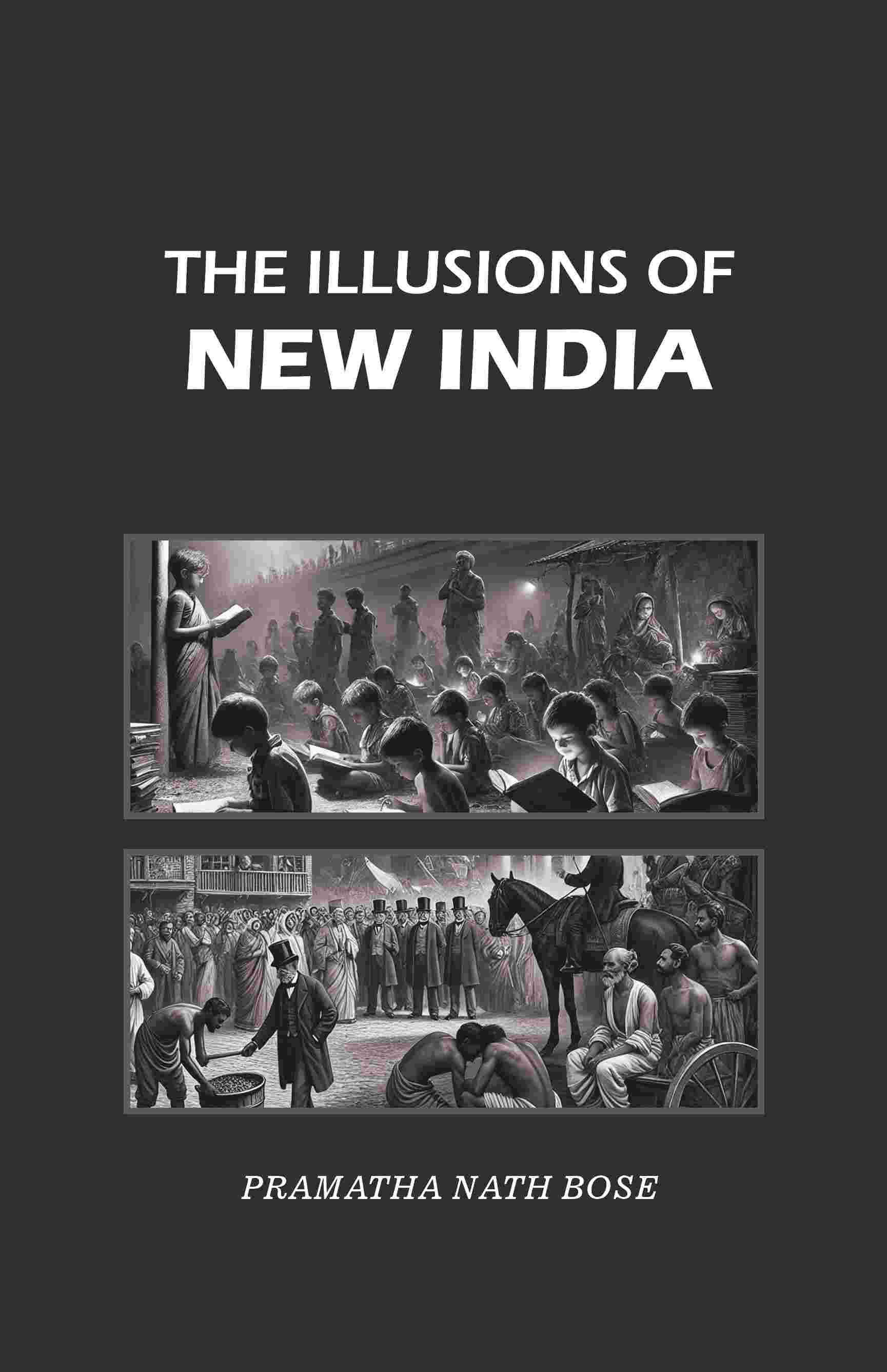 The Illusions of New India - Gyan Books - Distacart