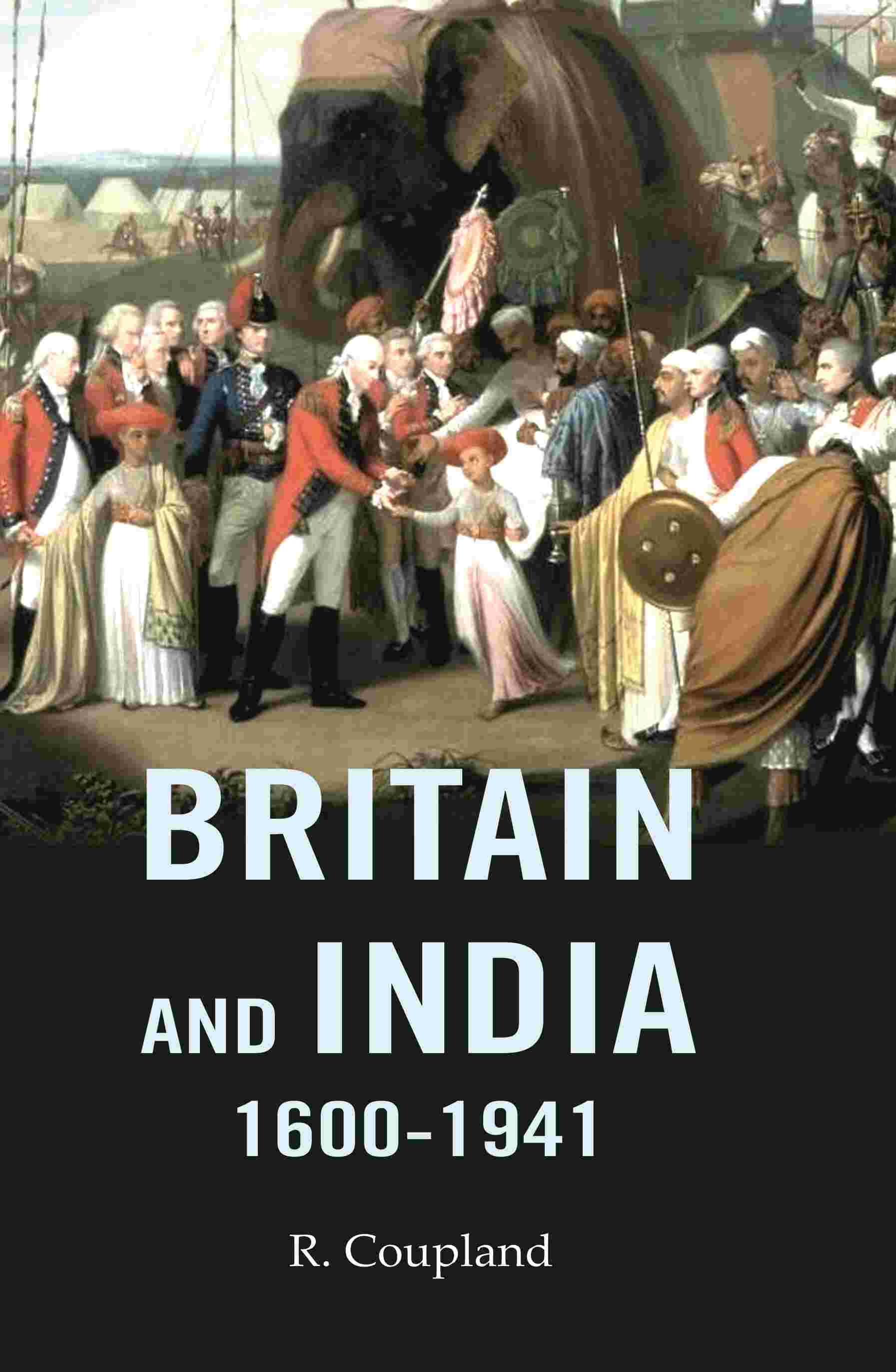 Britain and India 1600-1941 - Gyan Books - Distacart