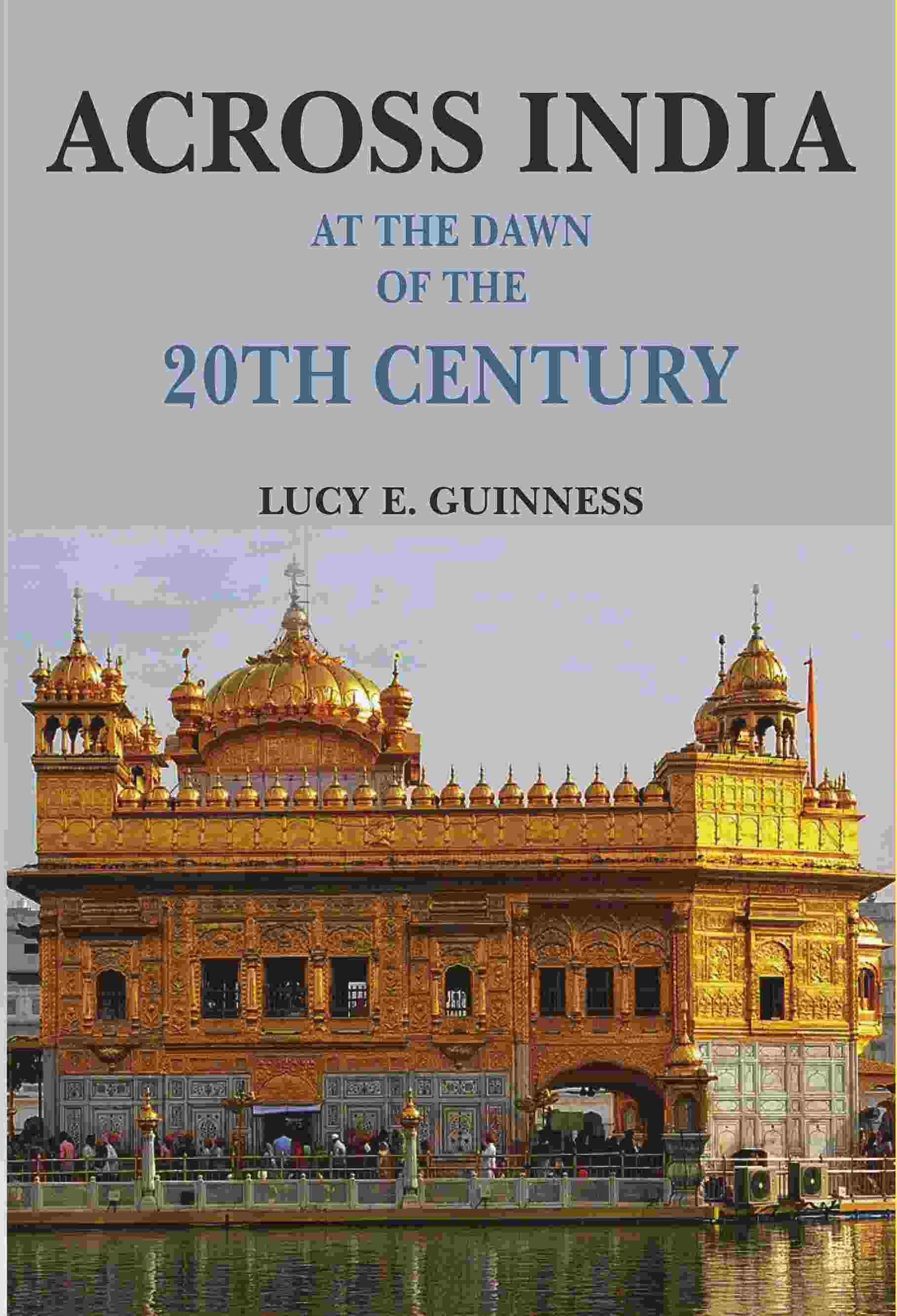 Across India: At the Dawn of the 20th Century - Gyan Books - Distacart