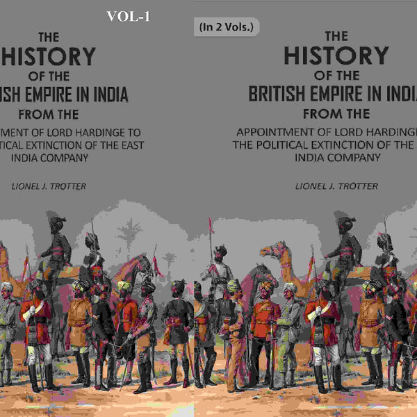 The History Of The British Empire In India: From The Appointment Of Lord Hardinge To The 2 Vols. Set - Gyan Books - Distacart