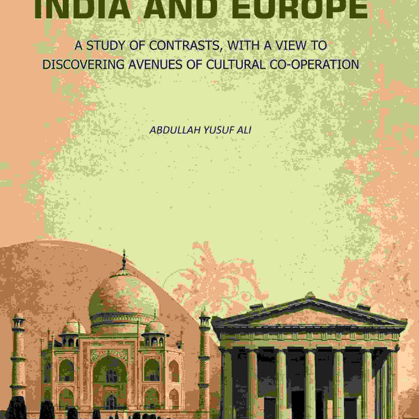 India and Europe: A Study of Contrasts, with A view to Discovering Avenues of Cultural Co-Operation - Gyan Books - Distacart