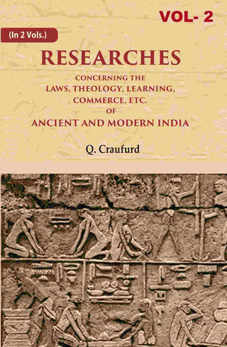 Researches Concerning the Laws, Theology, Learning, Commerce, Etc. of Ancient and Modern India 2nd - Gyan Books - Distacart