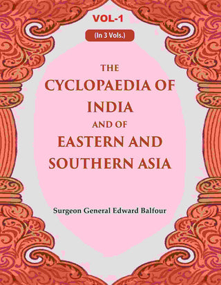 The Cyclopaedia of India and of Eastern and Southern Asia 1st - Gyan Books - Distacart