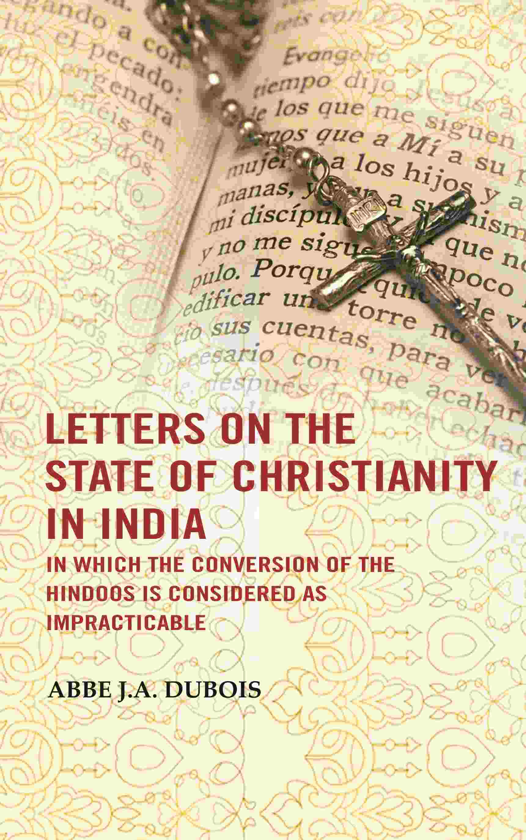 Letters on the state of Christianity in India: In which the conversion of the Hindoos is considered as impracticable - Gyan Books - Distacart