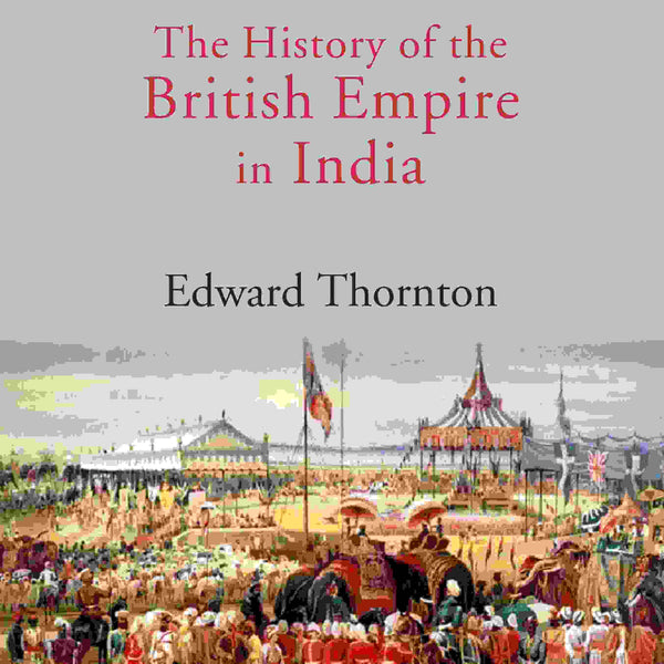 The History of the British Empire in India 6th - Gyan Books - Distacart