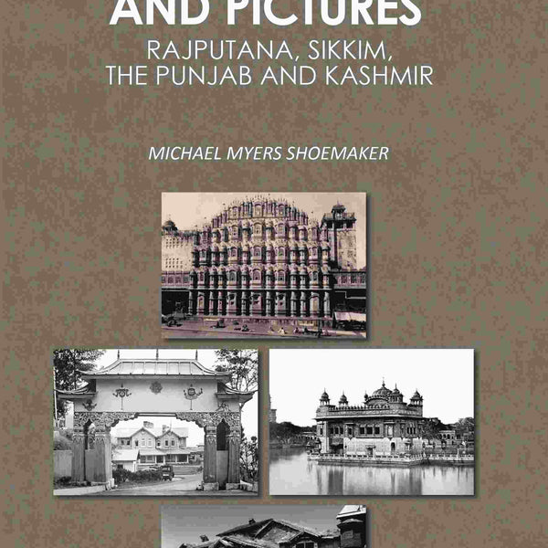 Indian Pages and Pictures: Rajputana, Sikkim, the Punjab and Kashmir - Gyan Books - Distacart