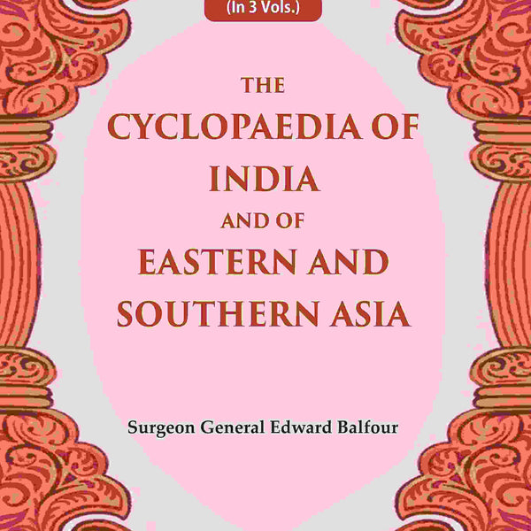 The Cyclopaedia of India and of Eastern and Southern Asia 2nd - Gyan Books - Distacart