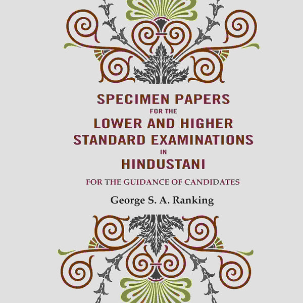 Specimen Papers for The Lower and Higher Standard Examinations in Hindustani: For the Guidance of Candidates - Gyan Books - Distacart