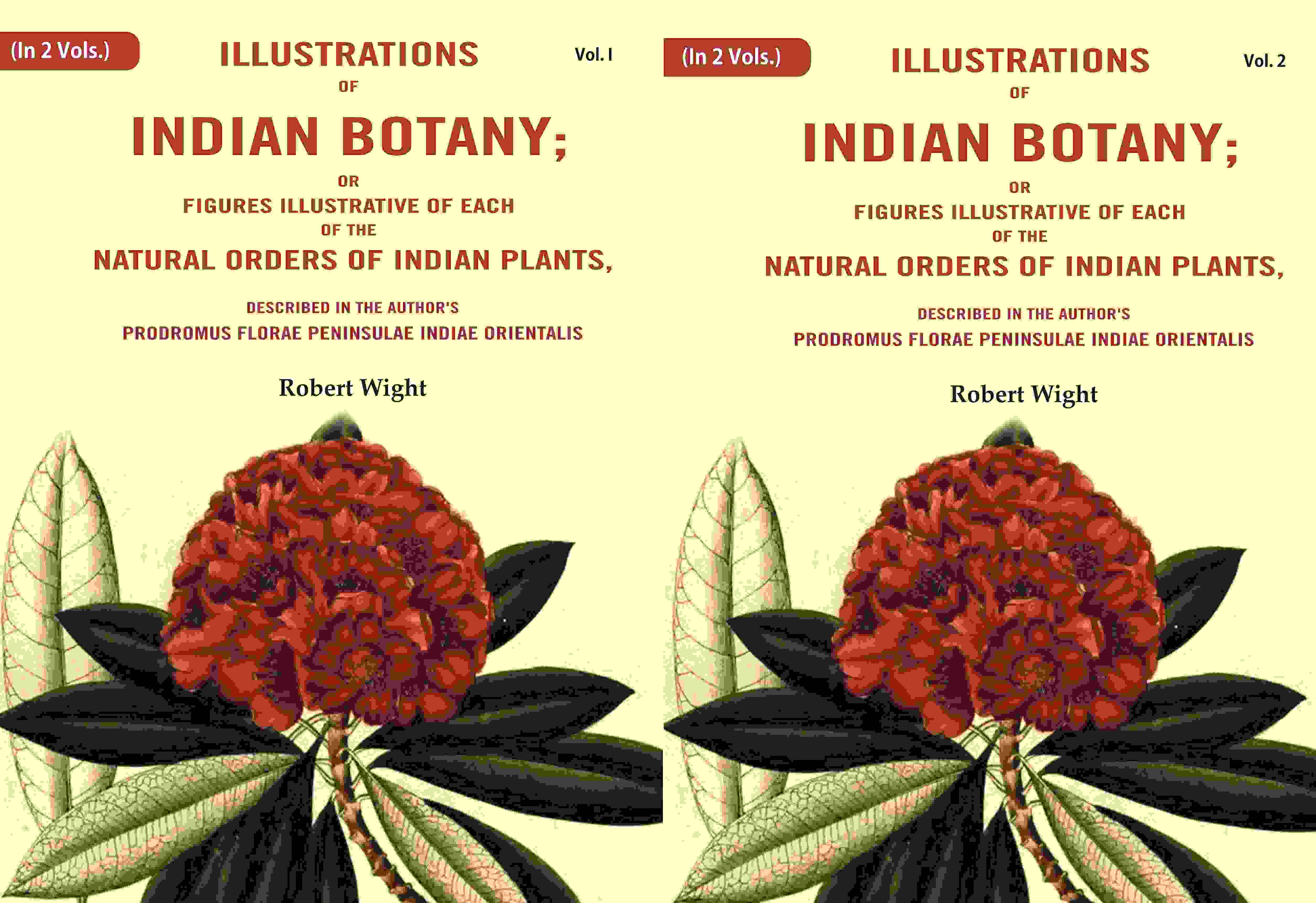 Illustrations Of Indian Botany; Or Figures Illustrative Of Each Of The Natural Orders Of Indian 2 Vols. Set - Gyan Books - Distacart