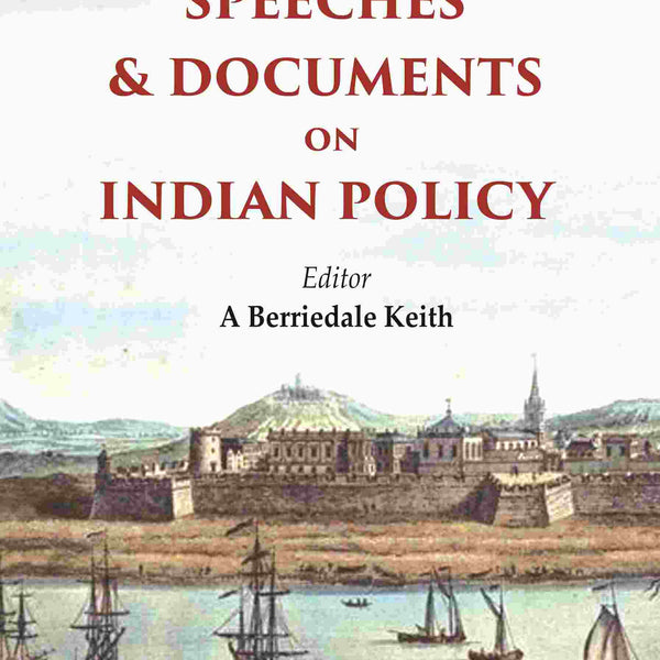 Speeches & Documents on Indian Policy 1st - Gyan Books - Distacart