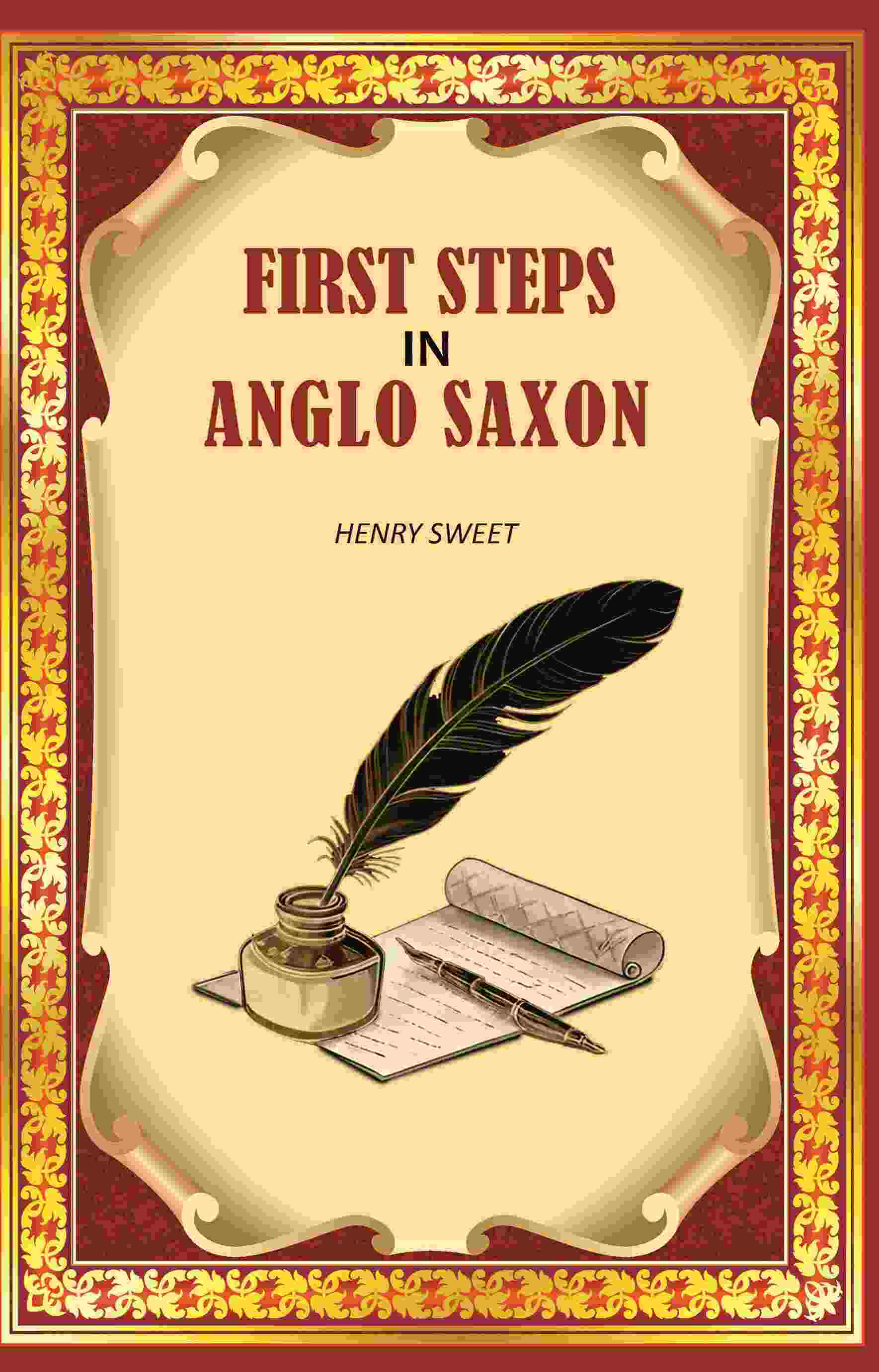 First Steps in Anglo Saxon - Gyan Books - Distacart
