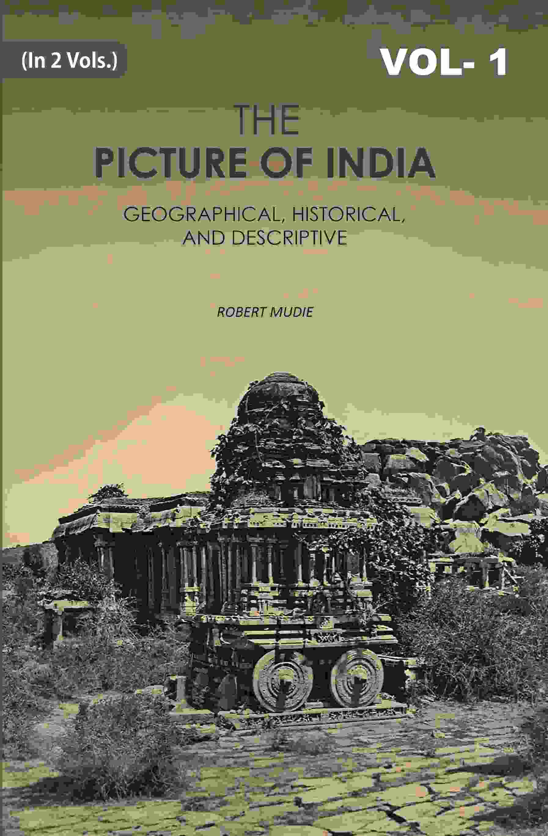 The Picture of India: Geographical, Historical, And Descriptive 1st - Gyan Books - Distacart