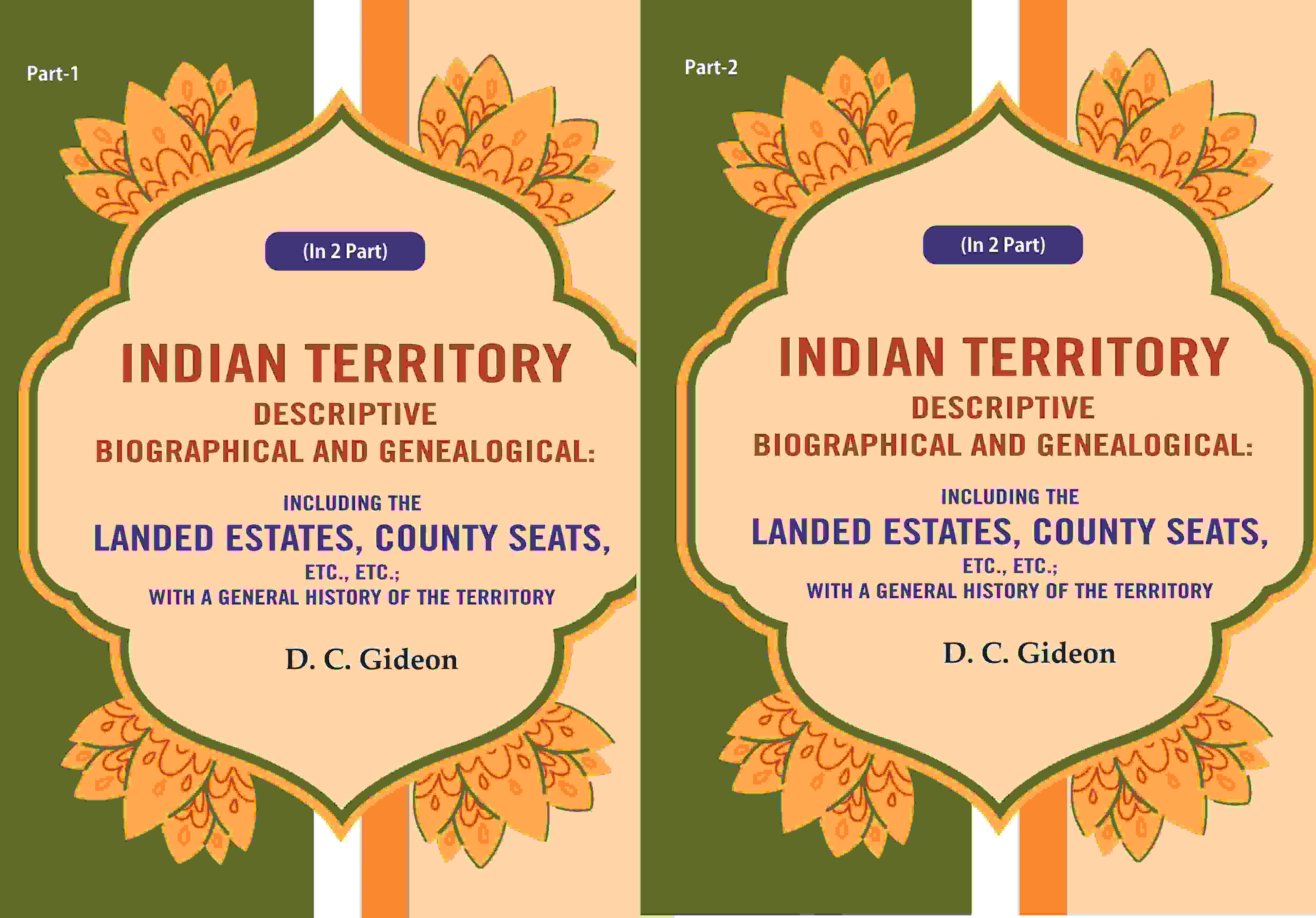 Indian Territory Descriptive Biographical And Genealogical: Including The Landed Estates, County Seats, - Gyan Books - Distacart