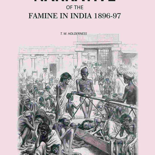 Narrative of the Famine in India 1896-97 - Gyan Books - Distacart