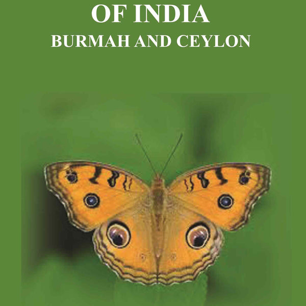 The Butterflies of India, Burmah and Ceylon - Gyan Books - Distacart